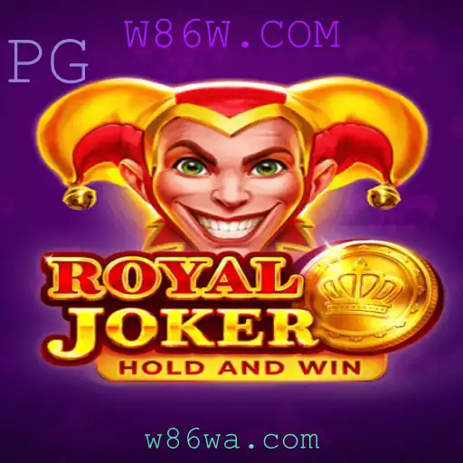 Descubra o Fascinante Mundo do Jogo Royaljoker e Sua Conexão com W86W.COM